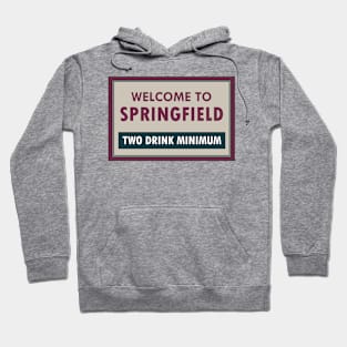 Welcome to Springfield Hoodie